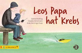 Buchcover „Leos Papa Hat Krebs“ von Sabine Bruetting und Claudia Heinemann, erschienen im BALANCE Buch Medien Verlag.