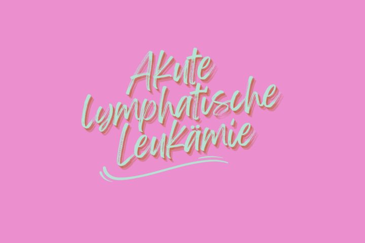 Akute lymphatische Leukämie (ALL)