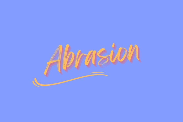 Abrasion