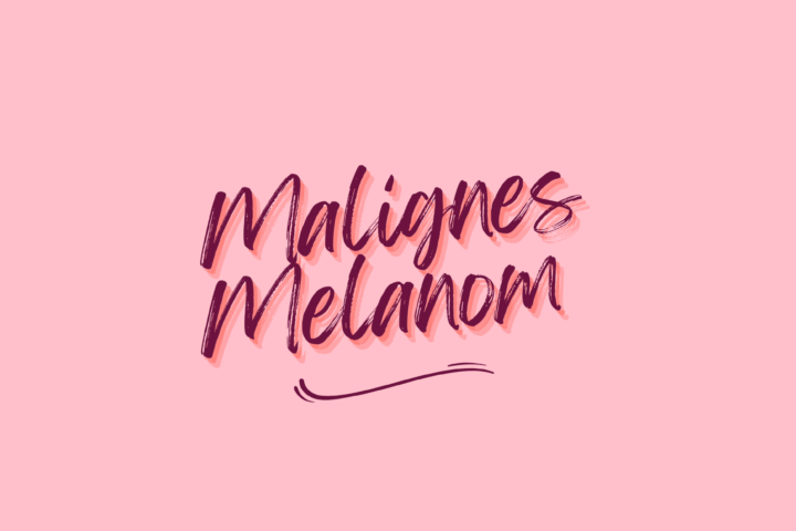 Malignes Melanom