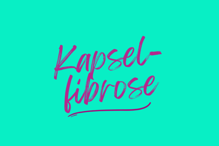 Kapselfibrose
